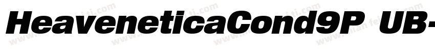 HeaveneticaCond9P UB字体转换